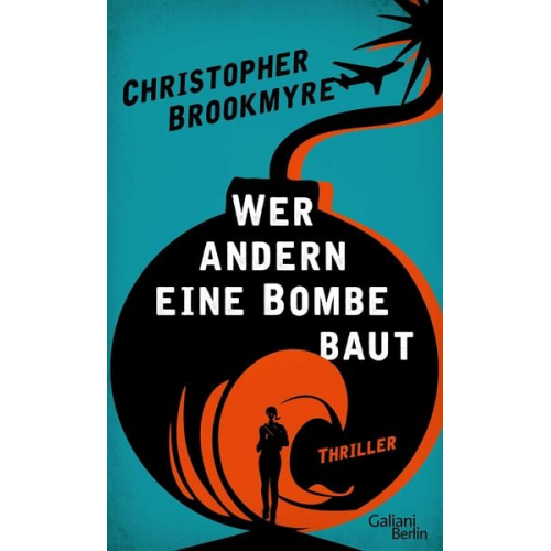 Christopher Brookmyre - Wer andern eine Bombe baut