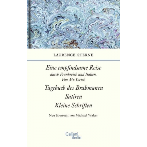 Laurence Sterne - Empfindsame Reise, Tagebuch des Brahmanen, Satiren, kleine Schriften