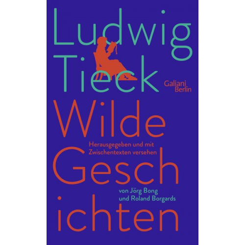 Ludwig Tieck - Wilde Geschichten