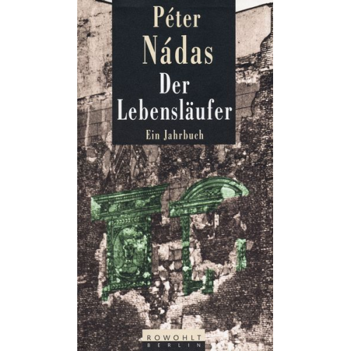 Peter Nadas - Der Lebensläufer