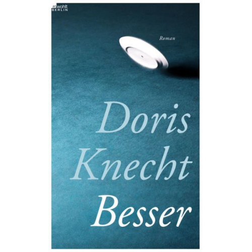 Doris Knecht - Besser