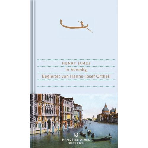 Henry James Hanns-Josef Ortheil - In Venedig