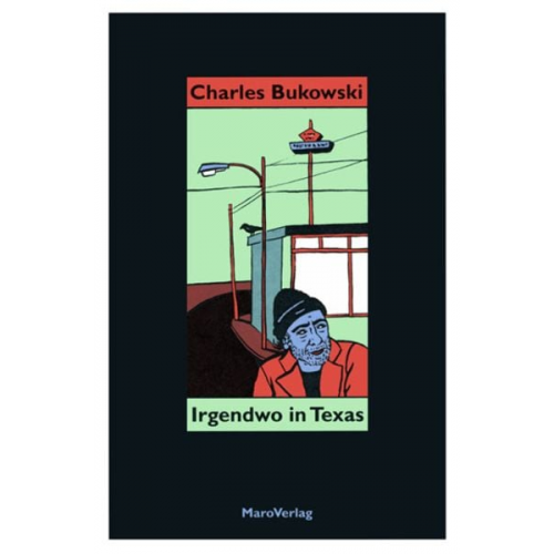 Charles Bukowski - Irgendwo in Texas