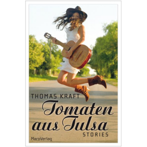 Thomas Kraft - Tomaten aus Tulsa