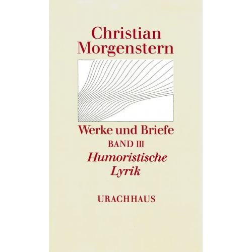 Christian Morgenstern - Werke und Briefe. Stuttgarter Ausgabe. Kommentierte Ausgabe / Humoristische Lyrik