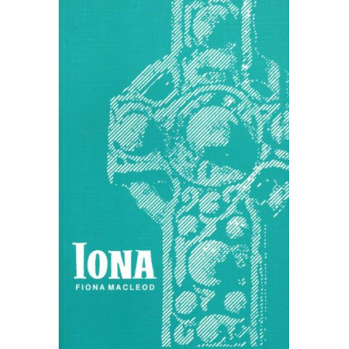 Fiona Macleod - Iona