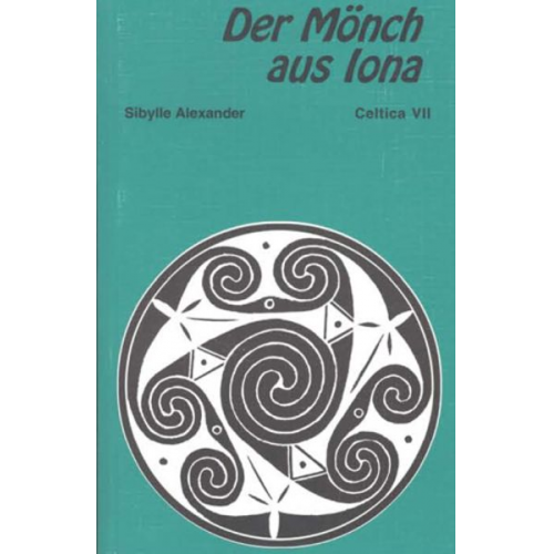 Sibylle Alexander - Der Mönch aus Iona