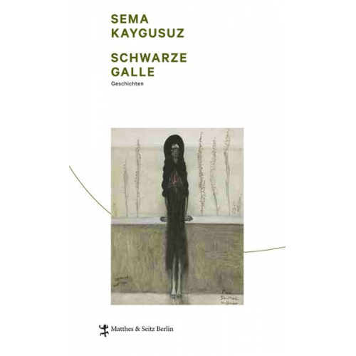 Sema Kaygusuz - Schwarze Galle