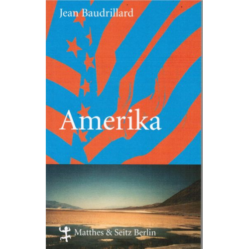 Jean Baudrillard - Amerika