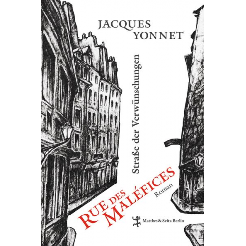 Jacques Yonnet - Rue des Maléfices, Straße der Verwünschungen