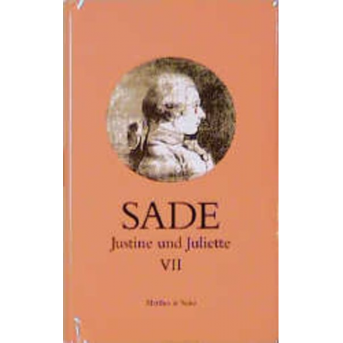 Donatien Alphonse francois de Sade - Justine und Juliette 7