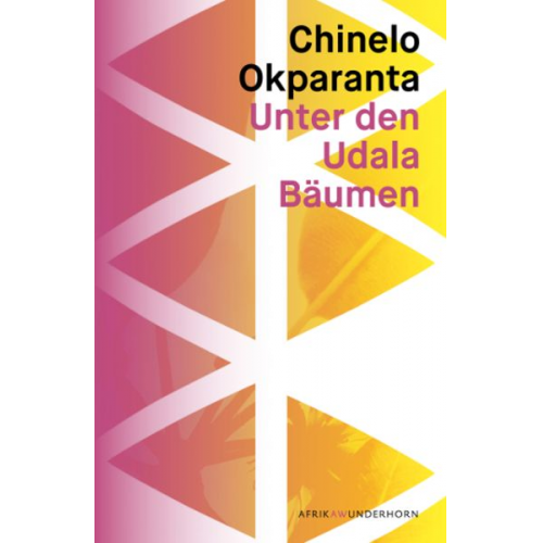 Chinelo Okparanta - Unter den Udala Bäumen