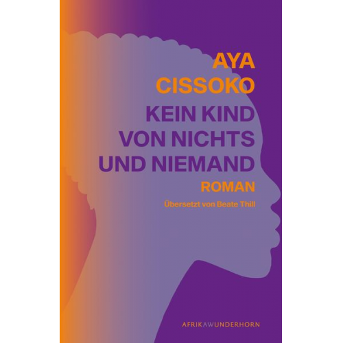 Aya Cissoko - Kein Kind von Nichts und Niemand