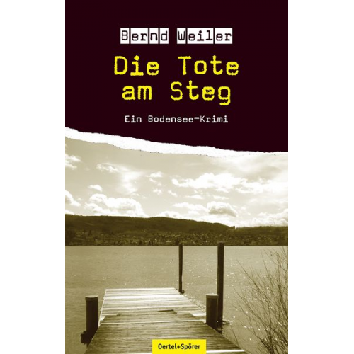 Bernd Weiler - Die Tote am Steg