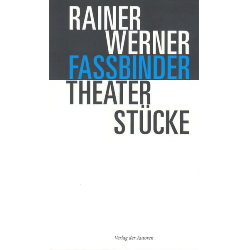 Rainer Werner Fassbinder - Theaterstücke