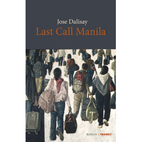 Jose Dalisay - Last call Manila