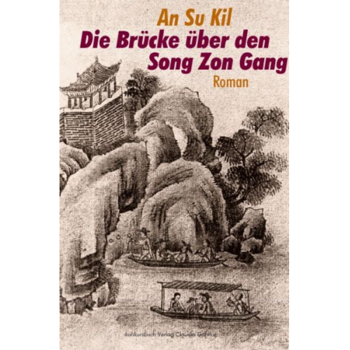 Su Kil An - Die Brücke über den Song Zon Gang Der Durchgang