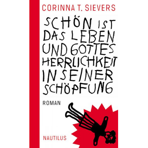 Corinna T. Sievers - Schön ist das Leben und Gottes Herrlichkeit in seiner Schöpfung