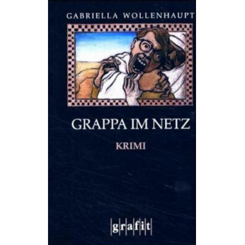 Gabriella Wollenhaupt - Grappa im Netz