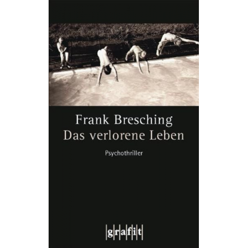 Frank Bresching - Das verlorene Leben