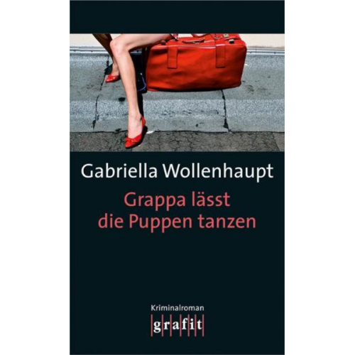 Gabriella Wollenhaupt - Grappa lässt die Puppen tanzen / Maria Grappa Band 22