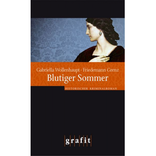 Gabriella Wollenhaupt Friedemann Grenz - Blutiger Sommer