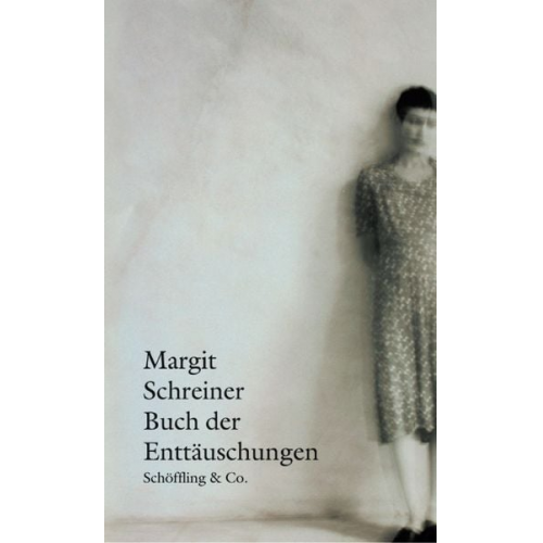 Margit Schreiner - Buch der Enttäuschungen