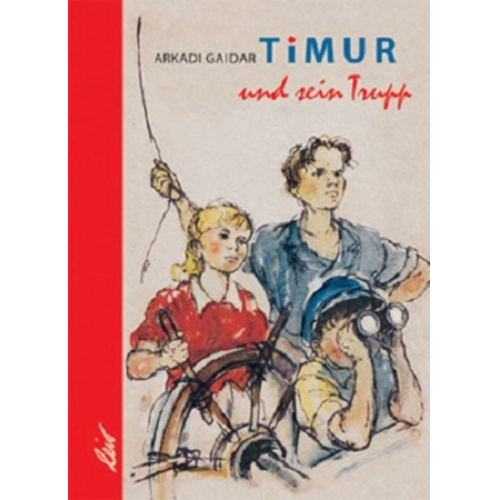 Arkadi Gaidar - Timur und sein Trupp