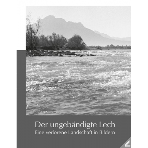 Fischer - Der ungebändigte Lech