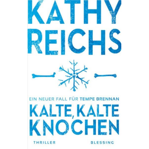 Kathy Reichs - Kalte, kalte Knochen