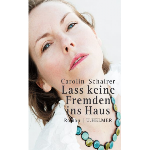 Carolin Schairer - Lass keine Fremden ins Haus