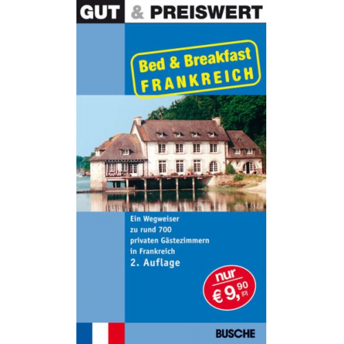 Gut & Preiswert - Bed & Breakfast Frankreich