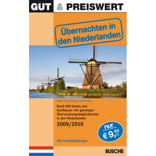 Gut & Preiswert - Übernachten in den Niederlanden 2009/2010