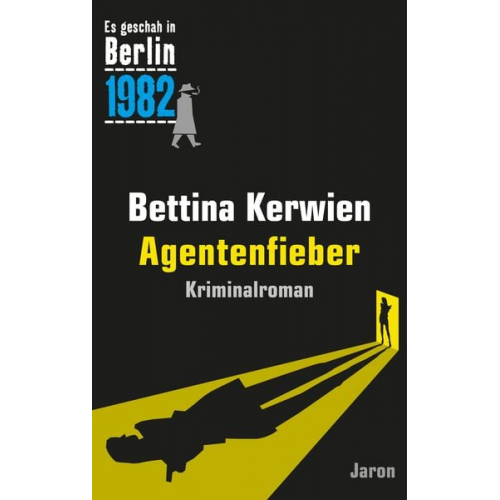 Bettina Kerwien - Agentenfieber