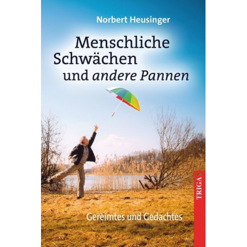 Norbert Heusinger - Menschliche Schwächen und andere Pannen