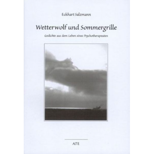 Eckhart Salzmann - Wetterwolf und Sommergrille