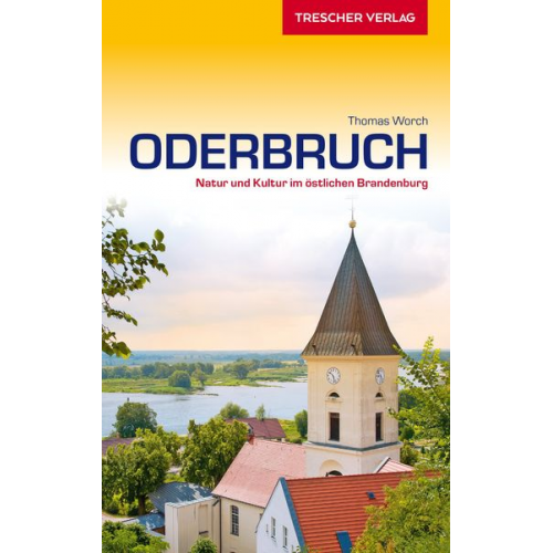 Thomas Worch - TRESCHER Reiseführer Oderbruch