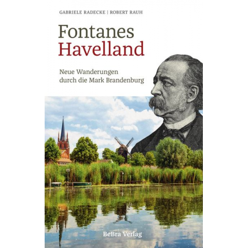 Gabriele Radecke Robert Rauh - Fontanes Havelland