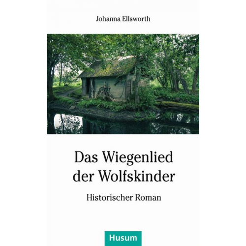 Johanna Ellsworth - Das Wiegenlied der Wolfskinder