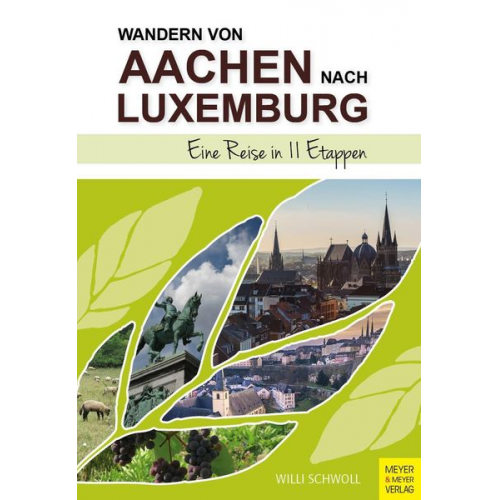 Willi Schwoll - Wandern von Aachen nach Luxemburg