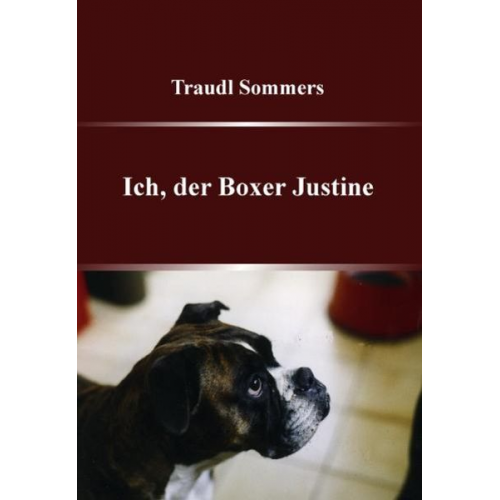 Traudl Sommers - Ich, der Boxer Justine