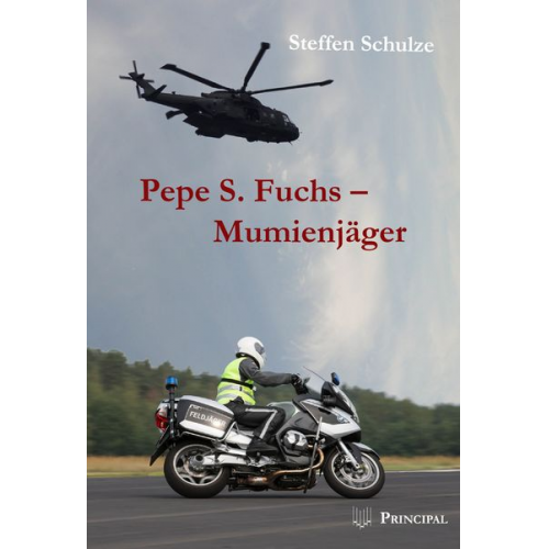 Steffen Schulze - Pepe S. Fuchs - Mumienjäger