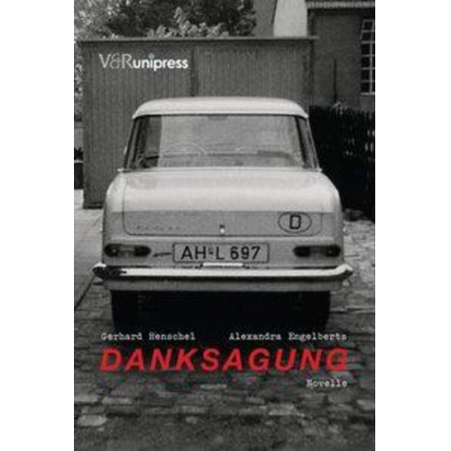 Gerhard Henschel - Danksagung. Novelle