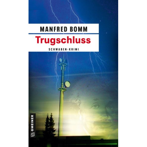 Manfred Bomm - Trugschluss / August Häberle Band 3