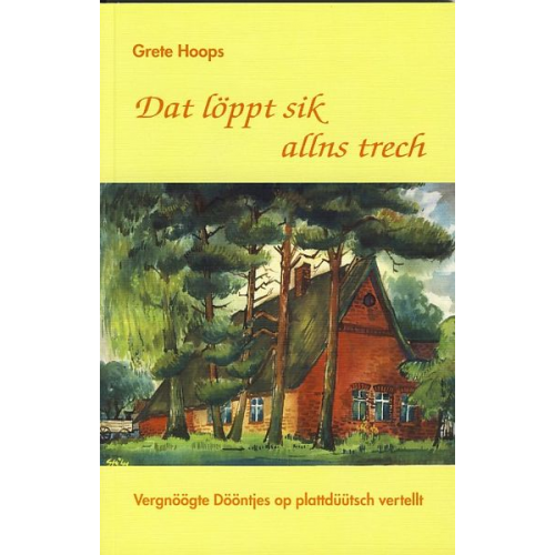 Grete Hoops - Dat löppt sik allns trech