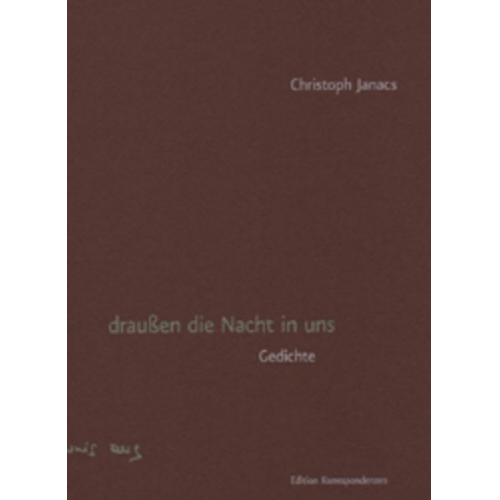 Christoph Janacs - Draußen die Nacht in uns