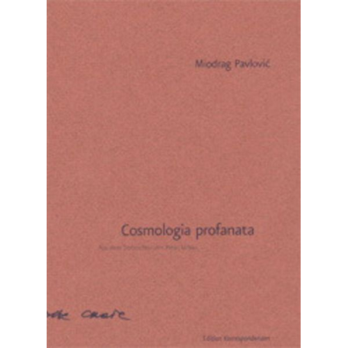 Miodrag Pavlović - Cosmologia profanata