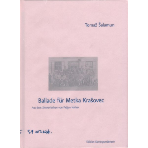 Tomaz Salamun - Ballade für Metka Krasovec