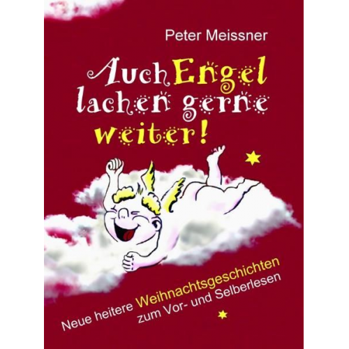 Peter Meissner - Auch Engel lachen gerne weiter!