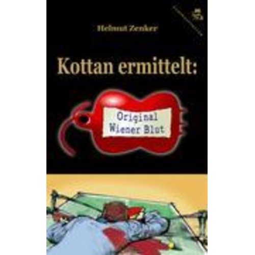 Helmut Zenker - Kottan ermittelt: Original Wiener Blut